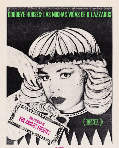 GOODBYE HORSES: LAS MUCHAS VIDAS DE Q LAZZARUS