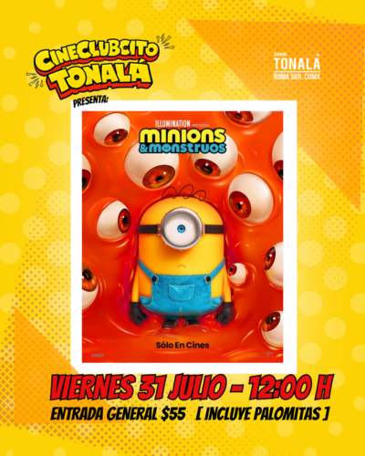 CINECLUBCITO TONALÁ: MINIONS & MONSTERS